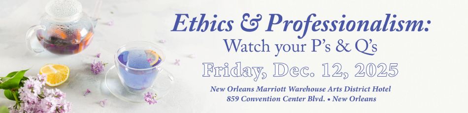 Ethics & Professionalism: Watch Your P's & Q's