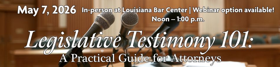 Legislative Testimony 101: A Practical Guide for Attorneys