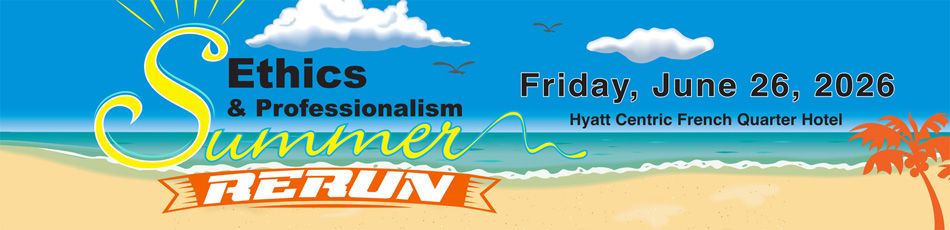 Ethics & Professionalism Summer RERUN